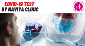 Covid-19 By Naviya Clinic  Covid-19_Test_By_Naviya_Clinic
